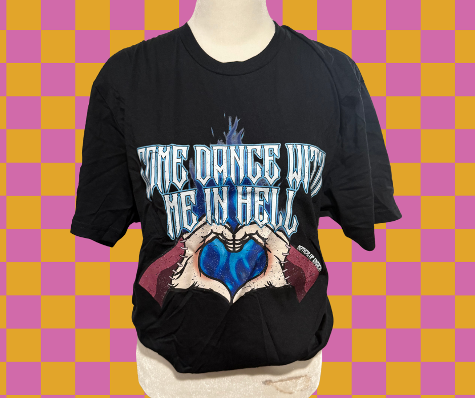 Come Dance With Me In Hell Tee