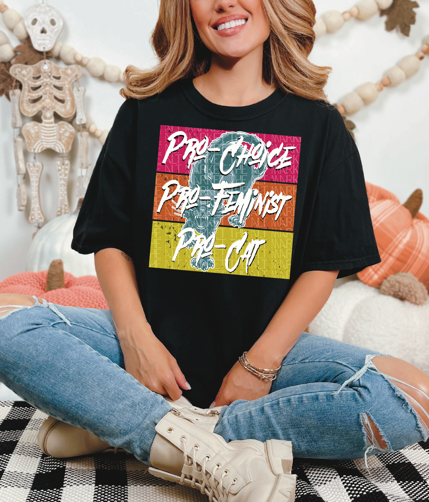 Pro-Choice. Pro-Feminist. Pro-Cat.