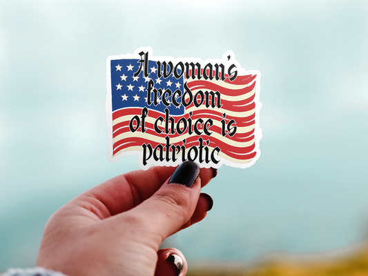 A Woman's Freedom of Choice Is Patriotic