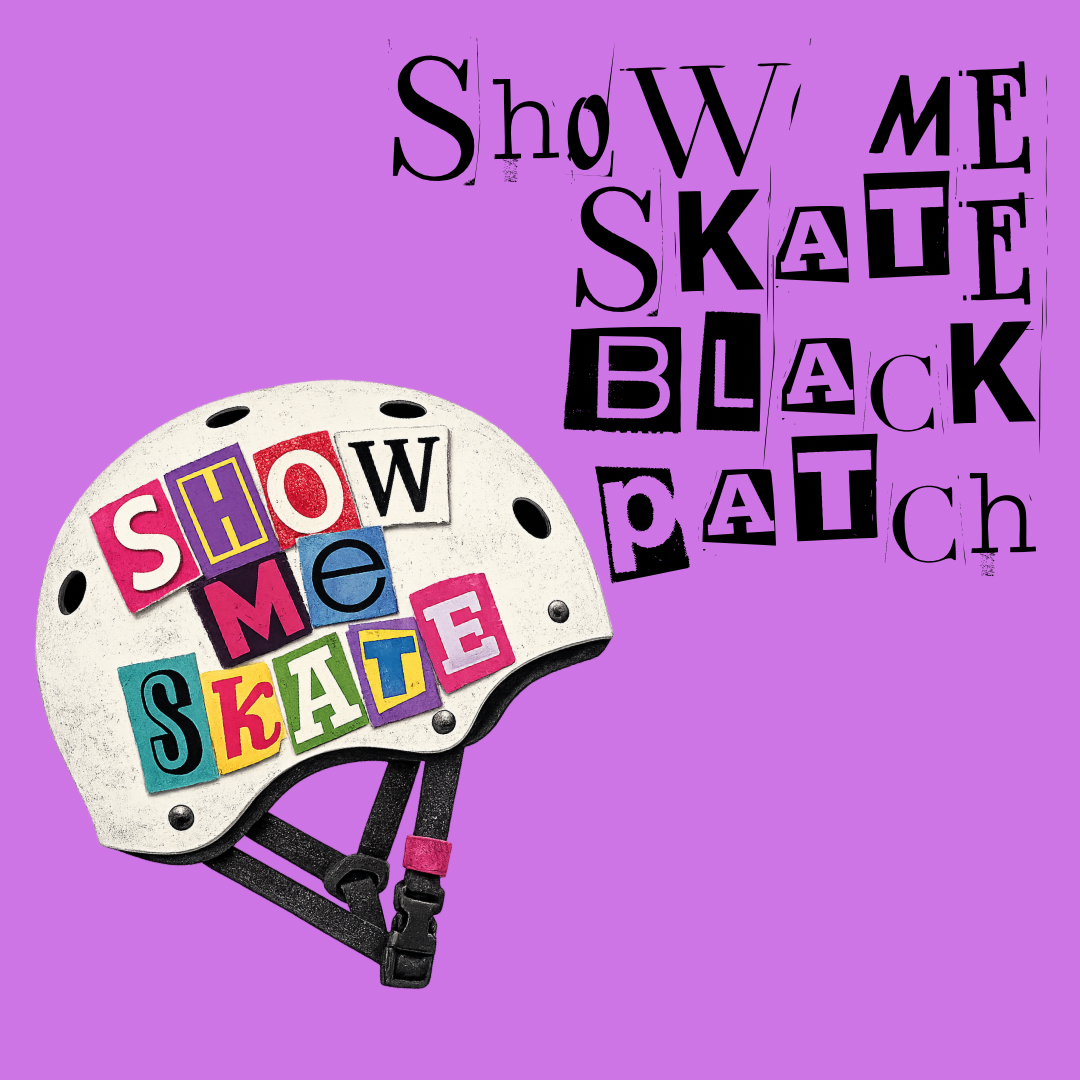Show Me Skate Black Patch