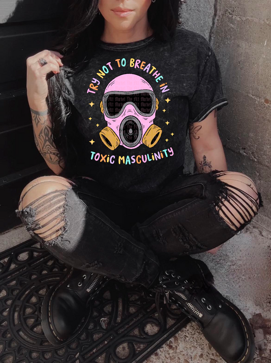 Try Not To Breathe In Toxic Masculinity
