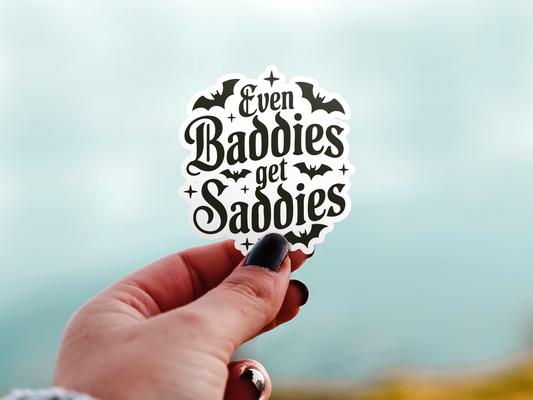 Even Baddies Get The Saddies