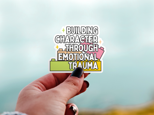 Building Character Through Emotional Trauma