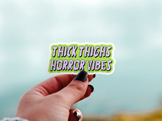 Thick Thighs Horror Vibes