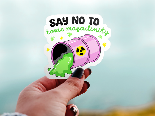 Say No To Toxic Masculinity