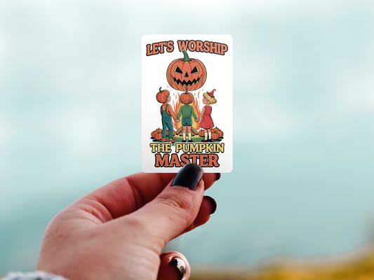 Let's Worship the Pumpkin Master